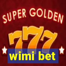 wimi bet